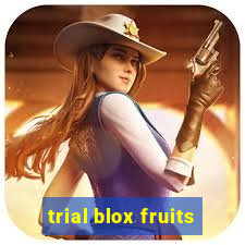 trial blox fruits